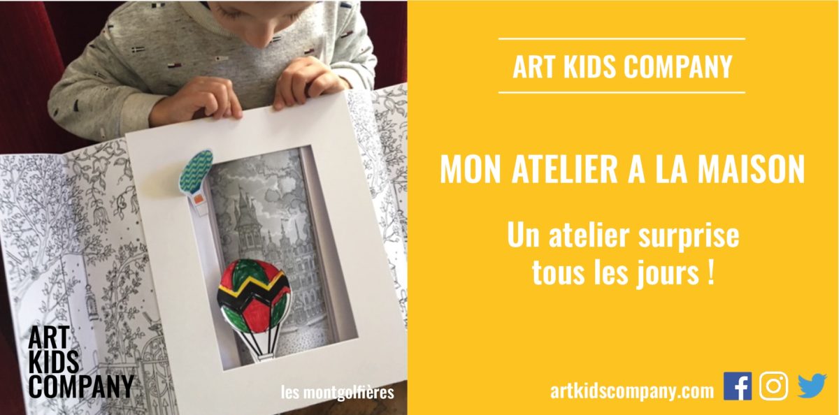 Atelier créatif enfant montgolfières 3 D Art Kids Company Mon Atelier à la Maison