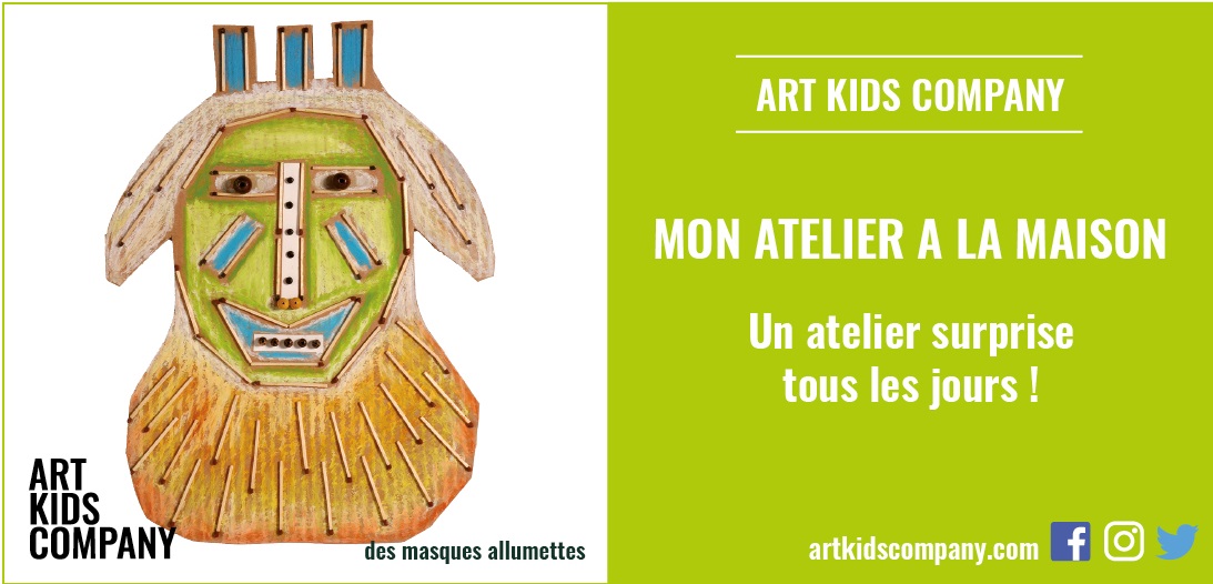 Annonce de l'Atelier Des Msaques Allumettes d'Art Kids company