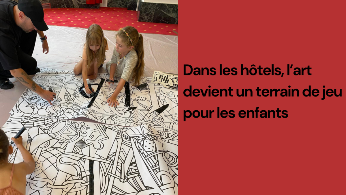 animation artistique dans un hôtel avec Art Kids Company